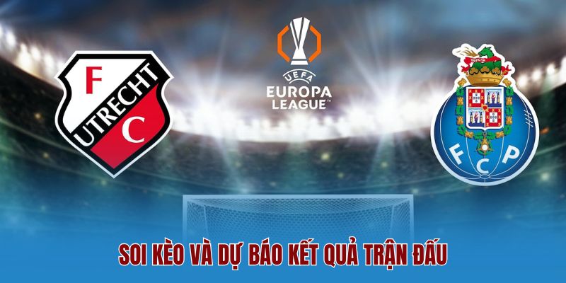 Soi kèo và dự báo kết quả trận đấu