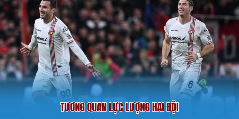 Tương Quan Lực Lượng Hai Đội