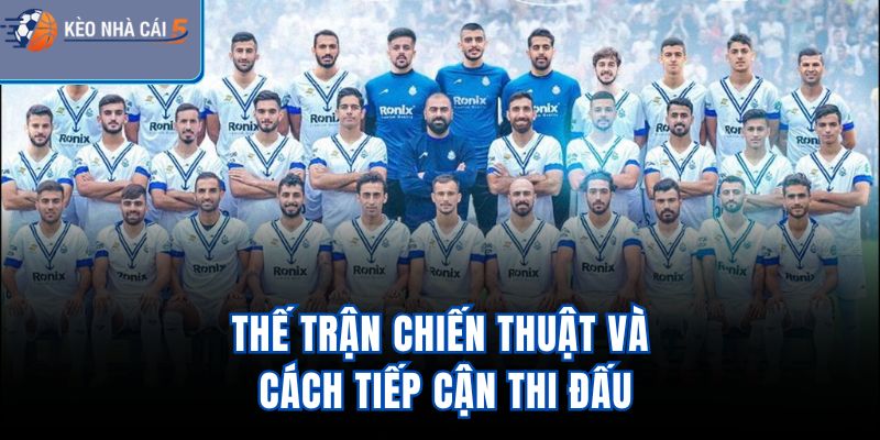 Thế trận chiến thuật và cách tiếp cận thi đấu